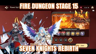 Fire Dungeon Stage 15 | Seven Knights Rebirth screenshot 4