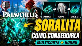Cómo conseguir SORALITA en Palworld 1.0 | Fácil y rápido