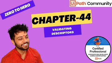 UiPath Zero To Hero Series | Chapter-44 | Validating Descriptors | UiADP | UiADA