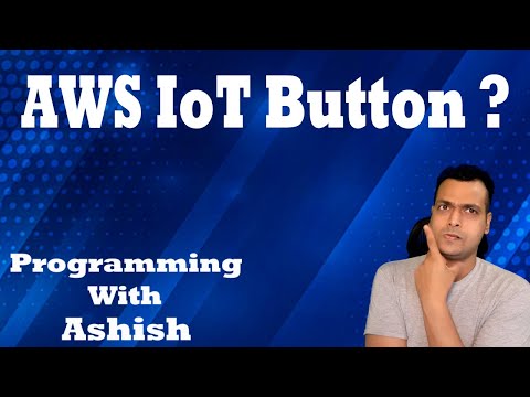 What is AWS IoT Button ? | Programming With Ashish