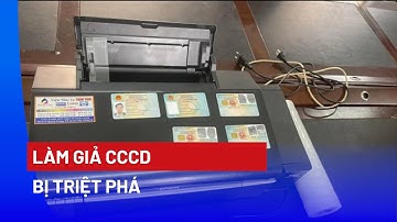 Triệt phá đường dây làm căn cước công dân giả - PLO