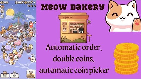 Meow Bakery gameplay | automatic order | double coins | automatic coin picker |