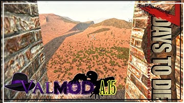 ★ Scenic view - ep 59 - 7 Days to Die alpha 15 Valmod gameplay (valmod alpha 15)