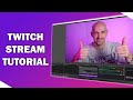 Twitch Stream Tutorial für Anfänger - Wie streamt man auf Twitch