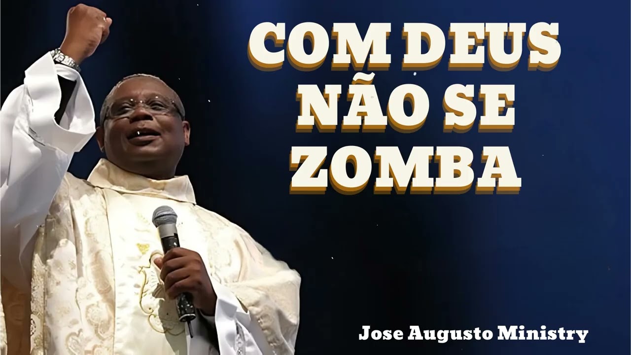 Com Deus não se zomba || Joséaugusto