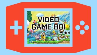 VGB (6): Super Mario Bros U Deluxe | Podcast