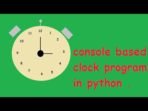 how to create a (console based) clock program in python