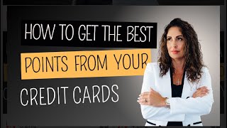 How to get the best points from credit cards 2024