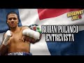 Entrevista con rohan polanco