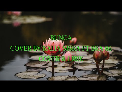 BUNGA - KALIA SISKA  Feat SKA 86 FULL ALBUM TERBARU 2020 | DJ KENTRUNG | Top | Trending | Tarik Sis