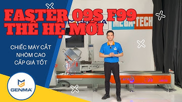 Faster F99 máy cắt nhôm 2 đầu 09s thế hệ mới