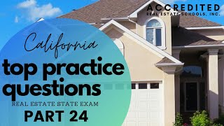 Top Questions Part 24 | California Real Estate State Exam Practice Questions