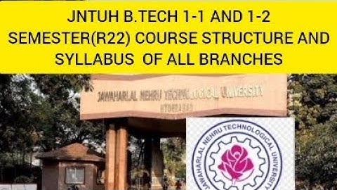 JNTUH B.TECH 1-1 AND 1-2 SEMESTER(R22) COURSE STRUCTURE AND SYLLABUS OF ALL BRANCHES