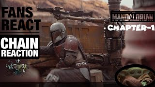 Fan compilation reaction The Mandalorian Chapter-1 (chain -Reaction)