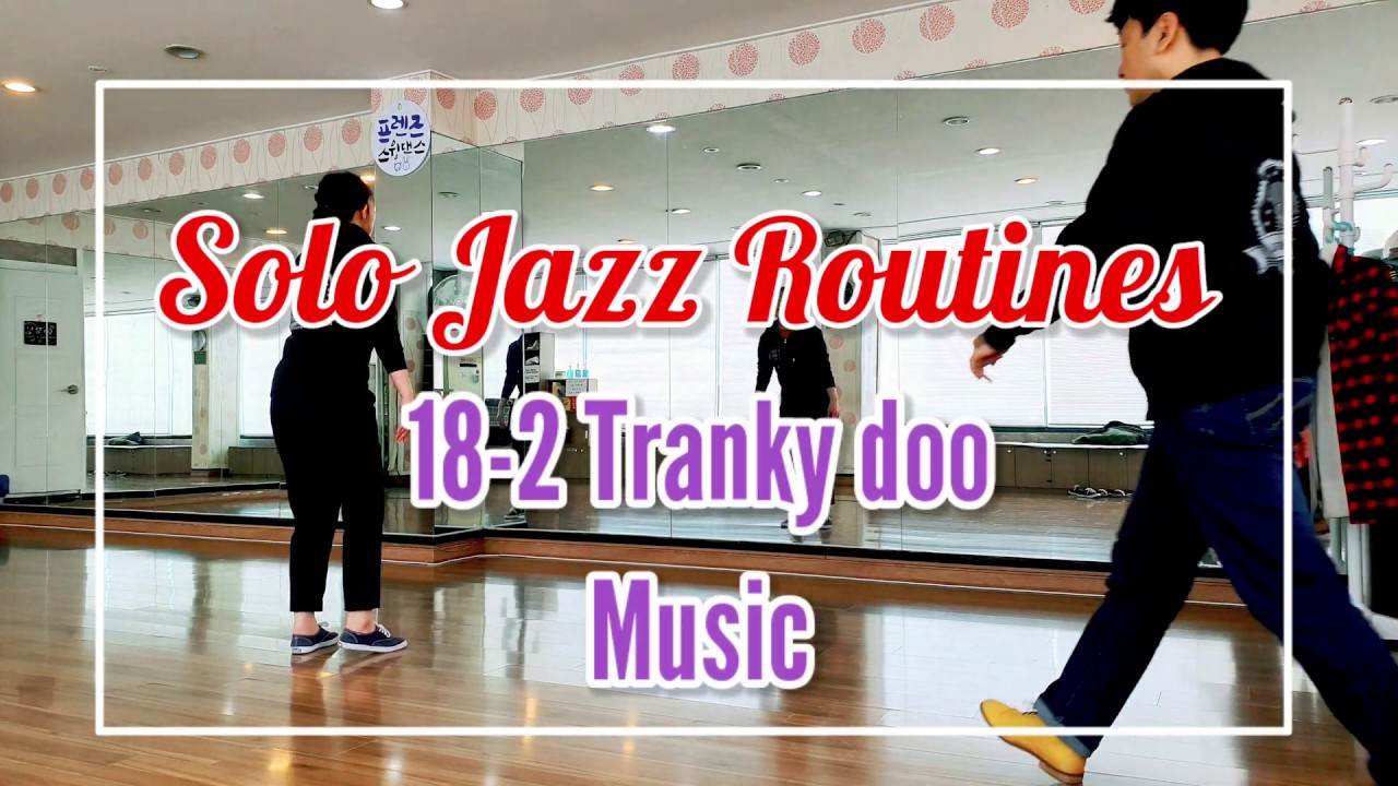 [Solo Jazz Routines]18-2 Tranky doo (Music)