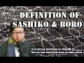 What is Sashiko, What is Boro? - Definition of Sashiko and Boro (Vol.12) / 刺し子の定義（気乗りはしないけど）。