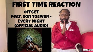 REACTION | Offset Feat. Don Toliver - Every Night (Official Audio)