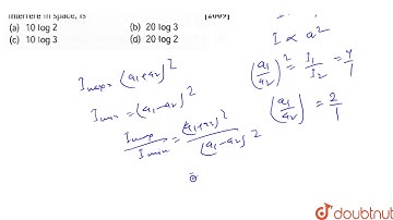 The ratio of intensities between two coherent sound sources is `4:1` the difference of loudness