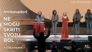 Ambasadori - Ne mogu skriti svoju bol (Yugoslavia Eurovision1976) FULL HD UPSCALED