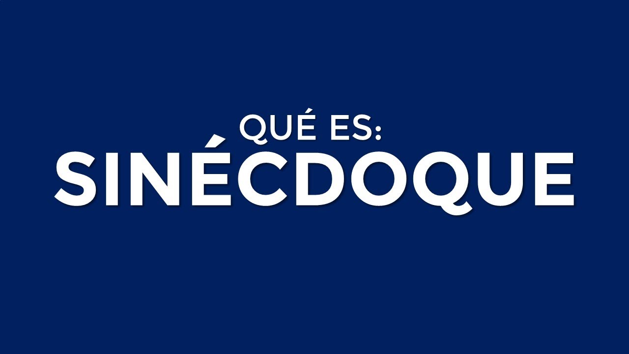 ¿Qué es la SINÉCDOQUE? - YouTube