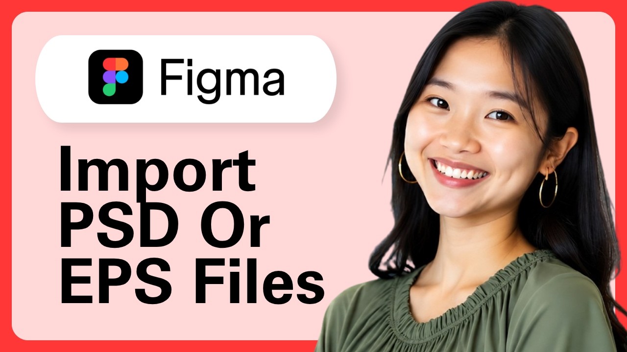 How To Import PSD Or EPS Files In Figma - YouTube