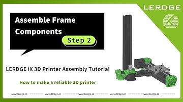 【V3.0】Step 2 Build Lerdge ix 3d printer | Assemble Frame Components, learn 3D printing for beginner