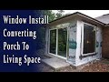 Installer windows convertir le porche en espace de vie