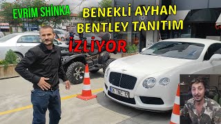 Evrim Shinka Benekli̇ Ayhan 3.5 Mi̇lyon Tl Li̇k Bentley Tanitim İzli̇yor