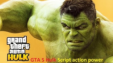 GTA 5 Hulk Script action power 2025