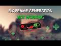 How to Fix Frame Generation Not Working – (2026 Guide)