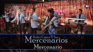 Rober Cajica Y Sus Mercenarios - Mercenario