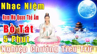 Nhạc Niệm Phật - Nam Mô Quan Thế Âm Bồ Tát - Nghe Bình An - Nghe Được Mẹ Cứu Khổ