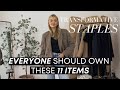 11 STAPLES THAT WILL TRANSFORM YOUR OUTFITS | Everyone should own these items!