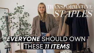 11 STAPLES THAT WILL TRANSFORM YOUR OUTFITS | Everyone should own these items!