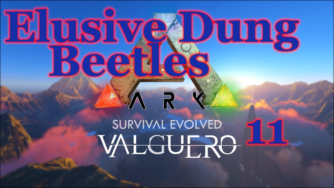 ARK Valguero - 11 - Taming Dinos and Searching for Dung Beetle (1Hour  special)