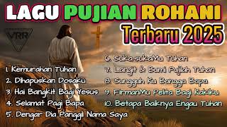 Download Lagu LAGU PUJIAN ROHANI TERBARU 2025 - LAGU ROHANI KRISTEN TERBARU 2025 MP3 Download Lagu LAGU PUJIAN ROHANI TERBARU 2025 - LAGU ROHANI KRISTEN TERBARU 2025 MP3