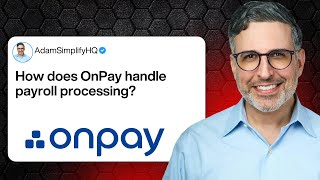 How does OnPay handle payroll processing?