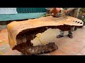 The large table made from 500 years old tree trunk  amazing woodworking creative skills