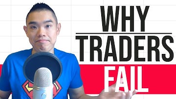 Forex Trading: The #1 Reason Why Most Traders Fail (and What You Can do about it)