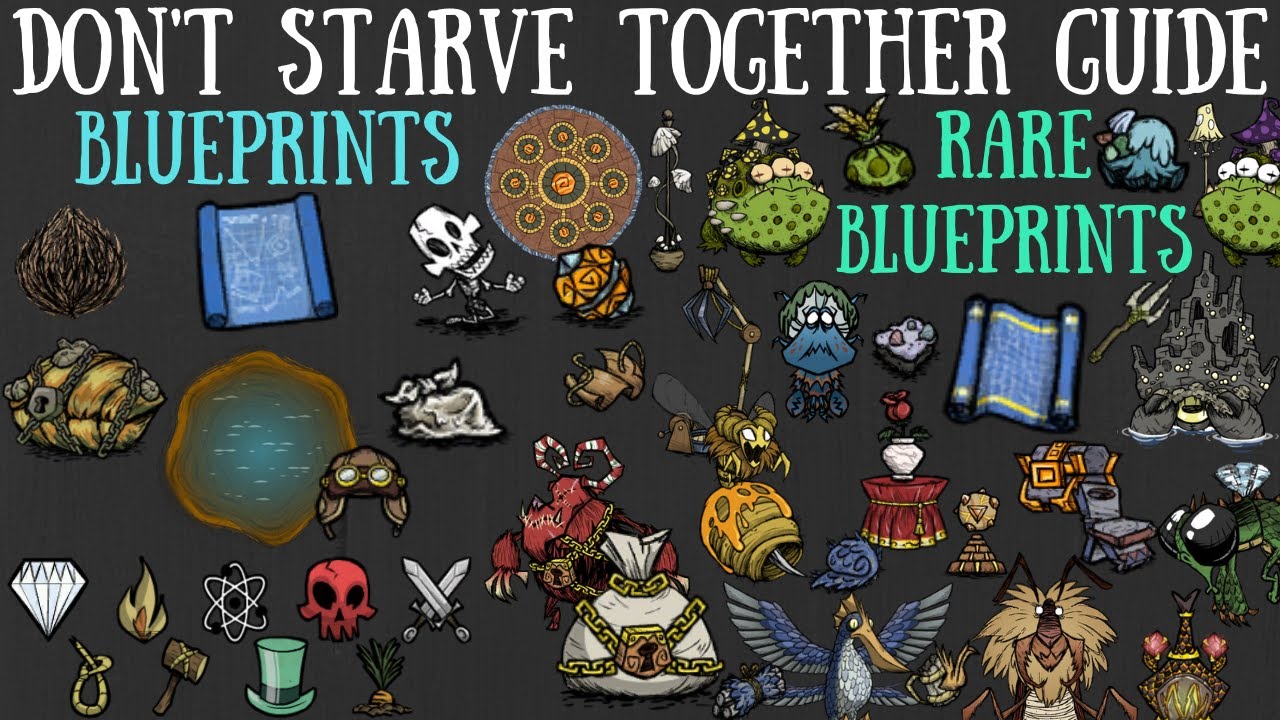 Don't Starve Together Guide Blueprints & Rare Blueprints Sources