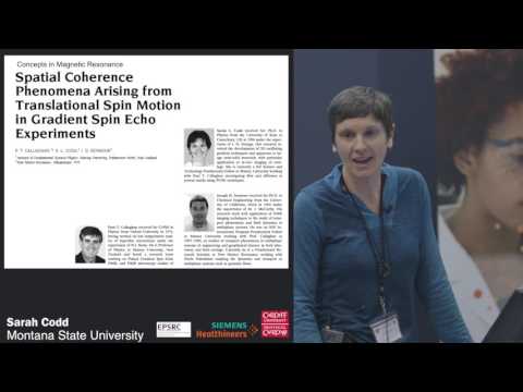Applications of PGSE NMR to study Transport Phenomena in Complex Systems - Sarah Codd