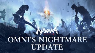 Omni's Nightmare Update Showcase | NARAKA: Bladepoint