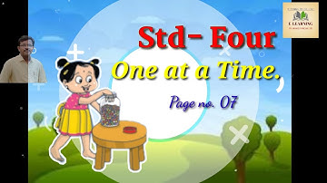 ONE AT A TIME. My English Book Four. Page no. 07 subject english. Std four
