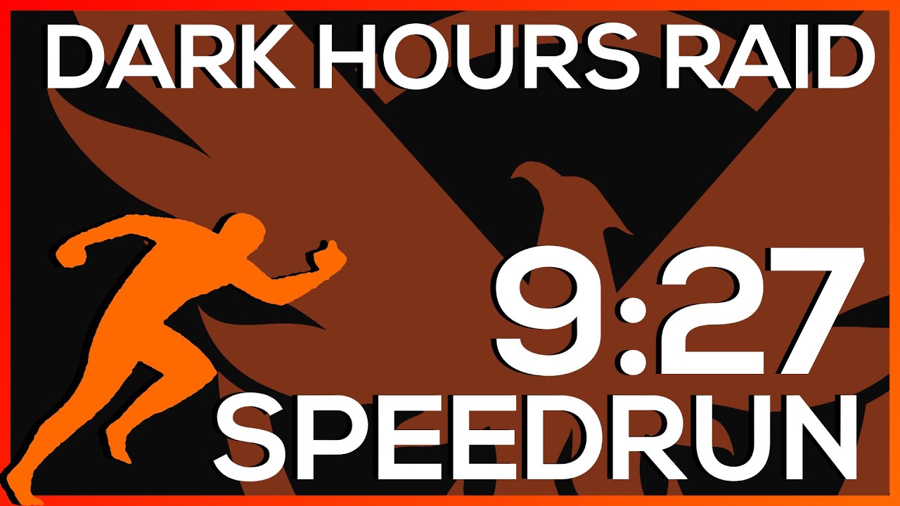 [9:27] SPEEDRUN OF DIVISION 2 DARK HOURS RAID - 7/30/2019