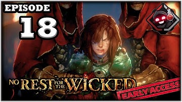 Mukluk Plays No Rest for the Wicked (Early Access) Part 18
