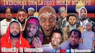 IWINOBO X DNA LATEST BENIN MIXTAPE:BY DJOMOWIZDO