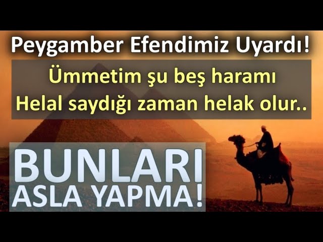 Ümmetim su bes seyi helal saydigi zaman helak onlara helak vardir.
