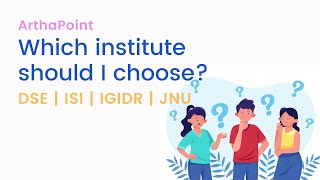 Which Insute Should I Join For Masters In Economics? Dse Isi Igidr Jnu Economics Entrance