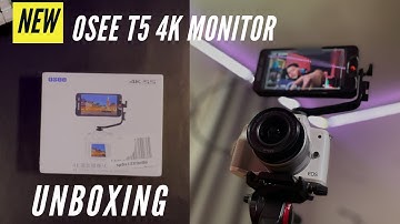 Osee T5 4K Video Monitor Unboxing