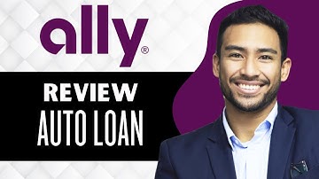 Ally Auto Loan Review (Full Guide)
